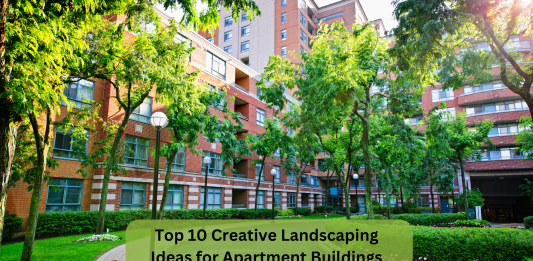 Top 10 Creative Landscaping Ideas for Apartment Buildings