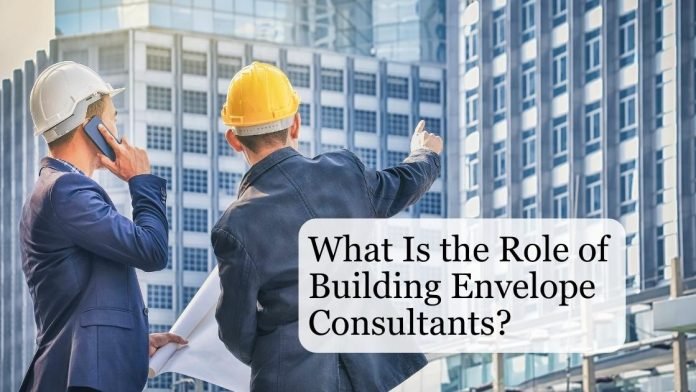 What Is the Role of Building Envelope Consultants