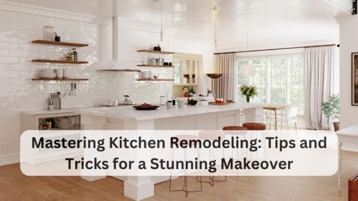 Kitchen Remodeling: Tips and Tricks