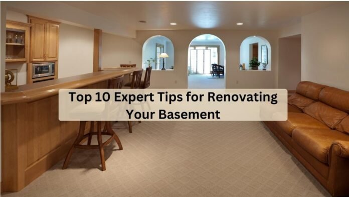 Top 10 Expert Tips for Renovating Your Basement