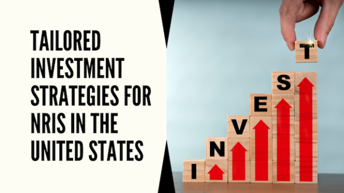 Tailored Investment Strategies for NRIs in the United States